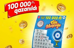 “Göz Muncuğu” lotereyasında 100 000 manat qazanıldı